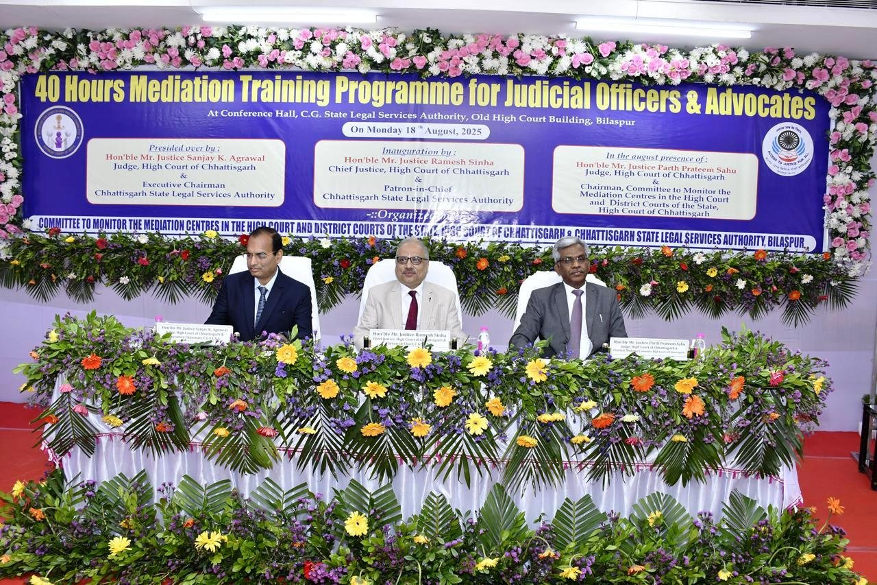 CG : मुख्य न्यायाधिपति न्यायमूर्ति रमेश सिन्हा ने किया 40 घंटे के मध्यस्थता प्रशिक्षण कार्यक्रम का उद्घाटन…