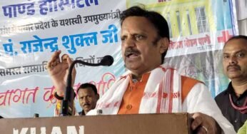 आयुष्मान योजना ने नागरिकों को बनाया है सशक्त : उप मुख्यमंत्री शुक्ल