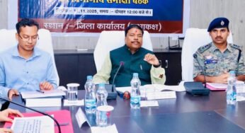 रायपुर : सुकमा के दूरस्थ नियद नेल्ला नार योजना गांवों तक पहुंचे, कोई पात्र हितग्राही न छूटे : वन मंत्री कश्यप