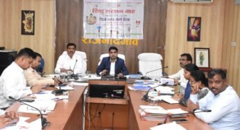 राजनांदगांव : कलेक्टर की अध्यक्षता में शिशु संरक्षण माह के सफल क्रियान्वयन हेतु जिला टास्क फोर्स की बैठक संपन्न